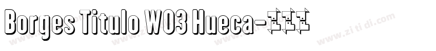 Borges Titulo W03 Hueca字体转换